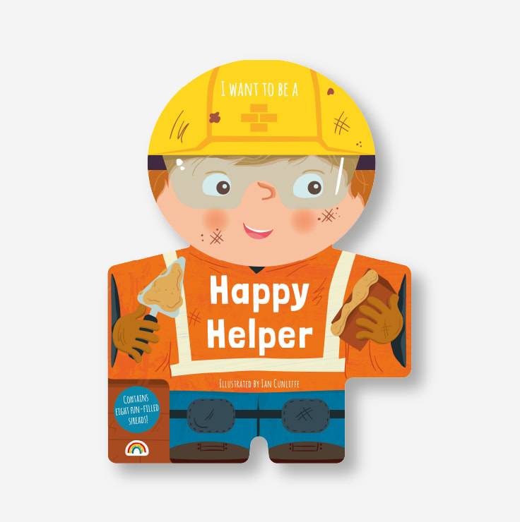 I Want to Be - a Happy Helper cover